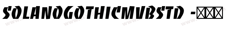 SolanoGothicMVBStd 字体转换